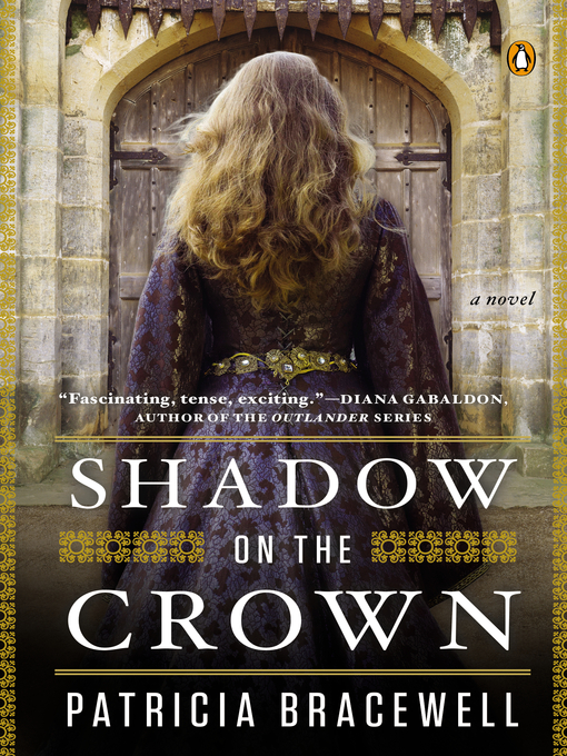 Title details for Shadow on the Crown by Patricia Bracewell - Wait list